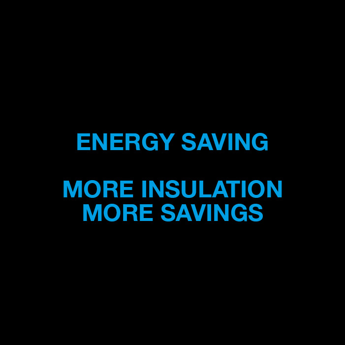 BRX _ Energy saving, more insulation more savings